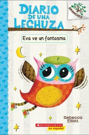 Cover of Eva Ve Un Fantasma (Eva Sees a Ghost)