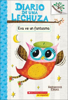 Book cover for Eva Ve Un Fantasma (Eva Sees a Ghost)