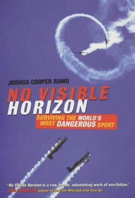 Book cover for No Visible Horizon: Surviving the World's Most Dangerous Sport