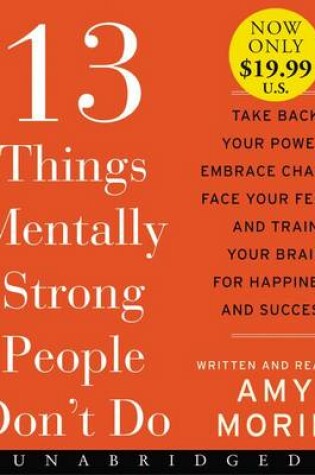 Cover of 13 Things Mentally Strong People Don't Do [Unabridged Low Price CD]