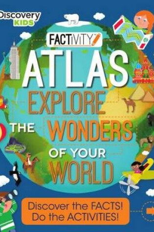 Cover of Discovery Kids Atlas Explore the Wonders of Your World