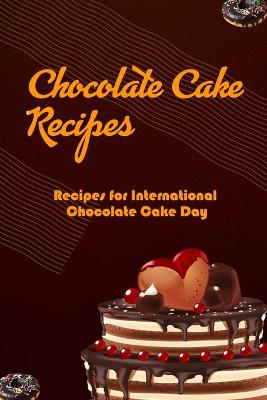 Book cover for Chocolate Cake Recipes