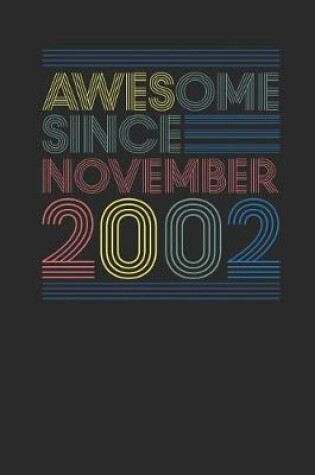 Cover of Awesome Since November 2002