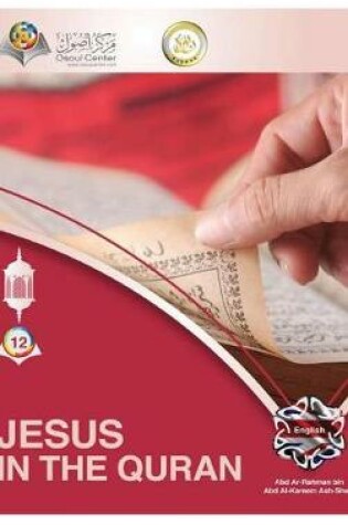Cover of Jesus In The Quran Hardcover Edition