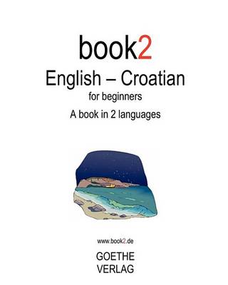 Book cover for Book2 English - Croatian for Beginners