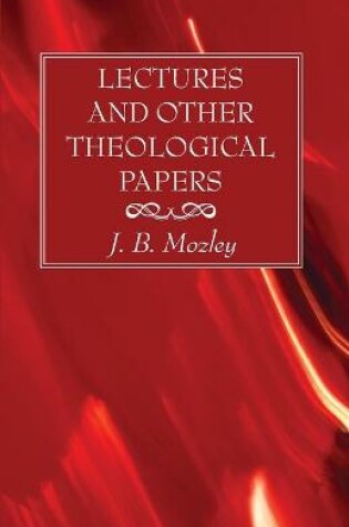 Cover of Lectures and Other Theological Papers