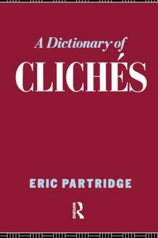 Cover of A Dictionary of Cliches