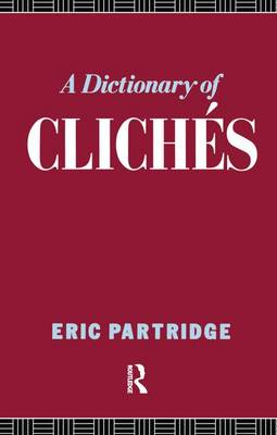 Book cover for A Dictionary of Cliches
