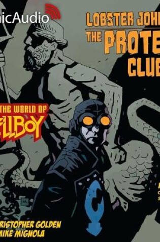 Cover of Lobster Johnson: The Proteus Club [Dramatized Adaptation]
