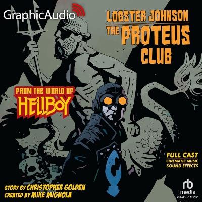 Book cover for Lobster Johnson: The Proteus Club [Dramatized Adaptation]