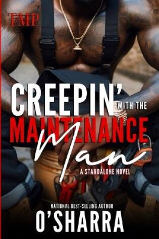 Cover of Creepin' with the Maintenance Man