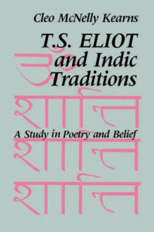 Cover of T. S. Eliot and Indic Traditions