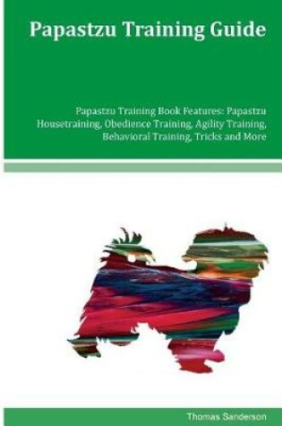 Cover of Papastzu Training Guide Papastzu Training Book Features