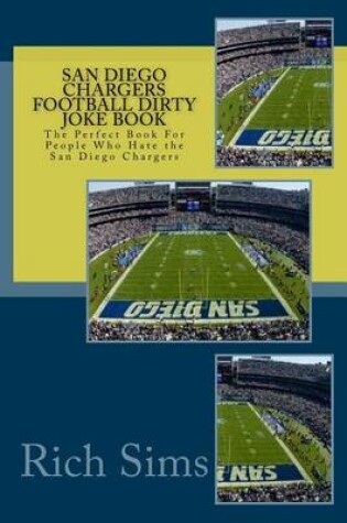 Cover of San Diego Chargers Football Dirty Joke Book