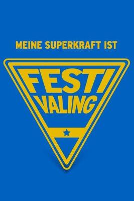 Book cover for Meine Superkraft ist Festivaling