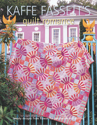Book cover for Kaffe Fassett's Quilt Romance