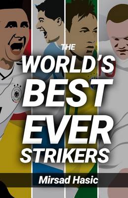 Book cover for The World's Best Ever Strikers