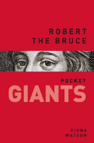 Cover of Robert the Bruce: pocket GIANTS