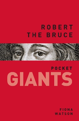 Book cover for Robert the Bruce: pocket GIANTS