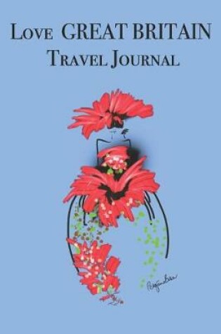 Cover of Love GREAT BRITAIN Travel Journal