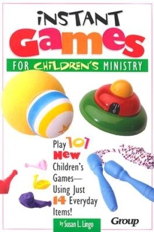 Cover of Instant Games for Children's Ministry