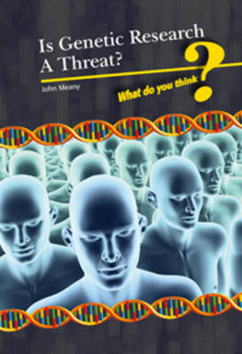 Book cover for Is Genetic Research a Threat?