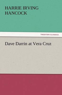 Book cover for Dave Darrin at Vera Cruz