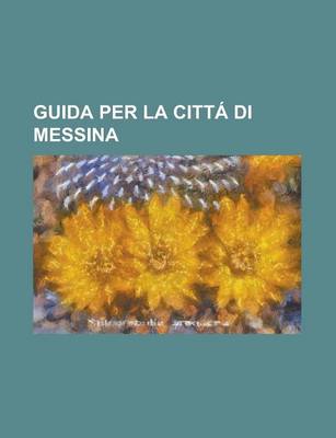 Book cover for Guida Per La Citta Di Messina