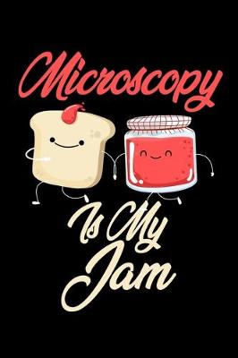 Book cover for Microscopy is My Jam