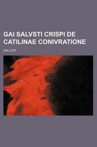 Cover of Gai Salvsti Crispi de Catilinae Conivratione