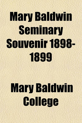 Book cover for Mary Baldwin Seminary Souvenir 1898-1899