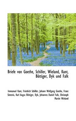 Book cover for Briefe Von Goethe, Schiller, Wieland, Kant, Bottiger, Dyk Und Falk