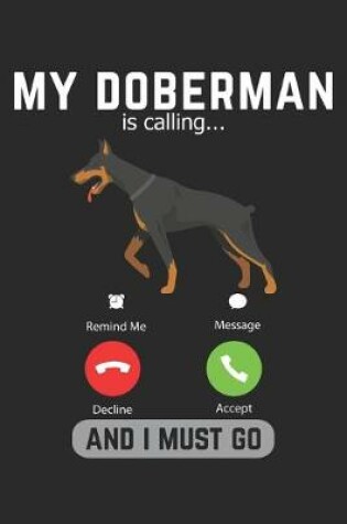 Cover of My Doberman Is Calling And I Must Go