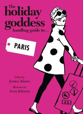Book cover for The Holiday Goddess Handbag Guide to Paris