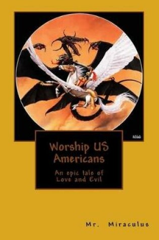 Cover of Worship Us Americans