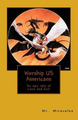 Book cover for Worship Us Americans