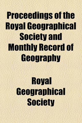 Book cover for Proceedings of the Royal Geographical Society and Monthly Record of Geography Volume 3