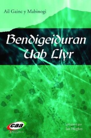 Cover of Bendigeiduran Uab Llyr - Ail Gainc y Mabinogi (Bendigeidfran Fab Llyr)