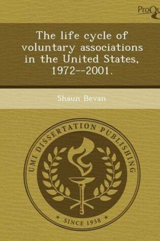 Cover of The Life Cycle of Voluntary Associations in the United States