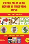 Book cover for Crafts for 7 Year Olds (23 Full Color 3D Figures to Make Using Paper)