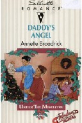 Cover of Silhouette Romance #976 Daddy's Angel