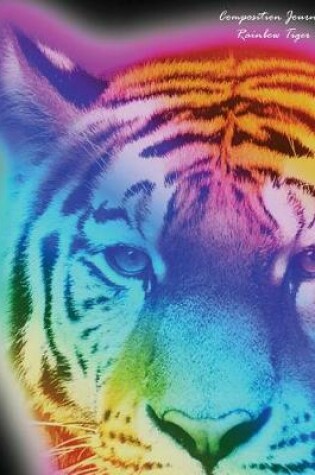 Cover of Composition Journal Rainbow Tiger (Black)