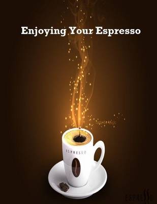 Book cover for Enjoying Your Espresso