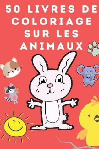 Cover of 50 Livres de Coloriage sur les Animaux