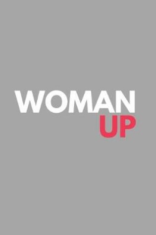 Cover of Woman Up