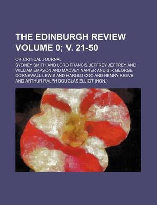 Book cover for The Edinburgh Review Volume 0; V. 21-50; Or Critical Journal