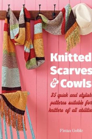 Cover of Knitted Scarves and Cowls