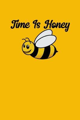 Book cover for Time Is Honey