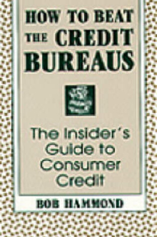 Cover of How to Beat the Credit Bureaus