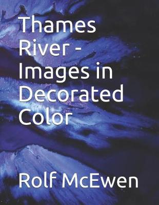 Book cover for Thames River - Images in Decorated Color